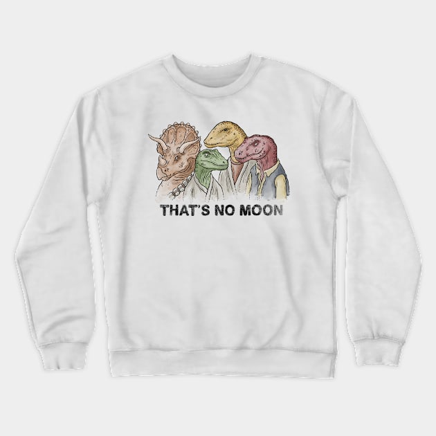 That's No Moon Crewneck Sweatshirt by salihgonenli